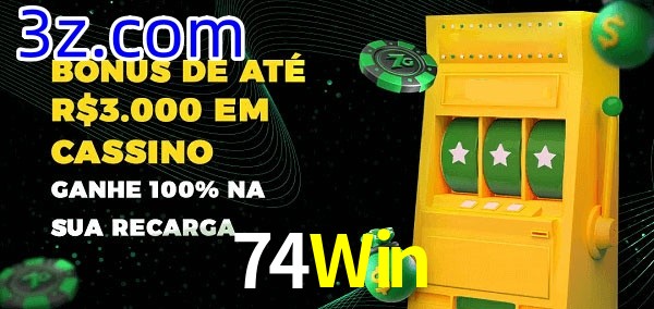 74Win melhor bônus de depósito